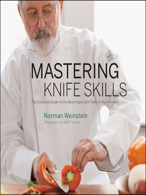 Title details for Mastering Knife Skills by Norman Weinstein - Available